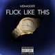 Flick Like This Single