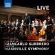 Live from Music City The Best of Giancarlo Guerrero and the Nashville Symphony