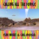 Calling all the People feat Carl Roessler