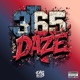 365 Daze feat ForeverPlayerMade Single