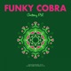 Funky Cobra Single