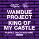 King of My Castle Purple Disco Machine Remix Single