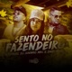 Sento no Fazendeiro Single