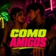 Como Amigos Single