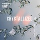 Crystallized Single