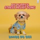 My Puppy s Stress Relief Song Vol 1 Single