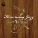 Humming Jazz 2025 Wax Alchemy Remastered