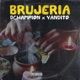 Brujeria feat Yandito Single