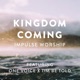 Kingdom Coming feat one vo1ce Tim Be Told Single