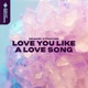 Love You Like a Love Song Single