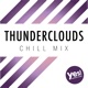 Thunderclouds Chill Mix Single
