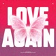 Love Again Single