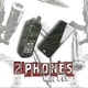 2 Phones feat T8 Single