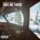 TAKE ME THERE feat Mac Slim Single