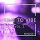 Time To Vibe Vol 2 EP