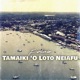 Tamaiki O Loto Neiafu Single