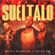 Suéltalo feat Tayco Single