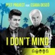 I Don t Mind feat Csaba Deseő Single