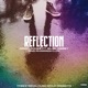 Reflection feat Bilal Abbey Pharaoh Lum Single