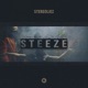 STEEZE EP