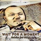 Wait for a Moment feat Péakao Single