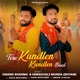 Tere Kundlen Kundlen Baal Single