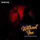 Without You Single