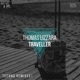 Traveller Thomas Lizzara Techno Remix Single
