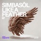 Like A Feather EP EP