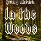 In the Woods Single