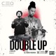 Double Up feat Wendeezy Single