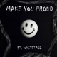 Make You Proud feat Whitetail Single
