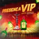 Presença VIP Single
