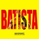 BATISTA Single