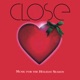 CLOSE Music for the Holiday Season