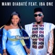 Maman Sako feat Iba one Single