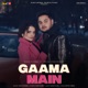 Gaama Main Single