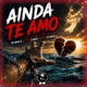 AINDA TE AMO Single