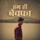 Hum Hi Bewafa Single