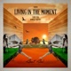 Living in the Moment Single