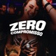 Zero Compromisso Single
