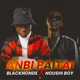 Anbi paitai feat Noushi Boy Single