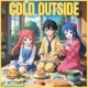 cold outside Single
