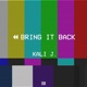 Bring It Back Single