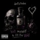 kxll myself to fill the void Single
