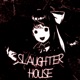 Slaughter house Single