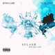 Splash feat Yung Jody Single