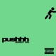 Pushhh
