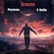 Dreams feat Pacman Edolla Single