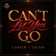 Can t Let You Go Single